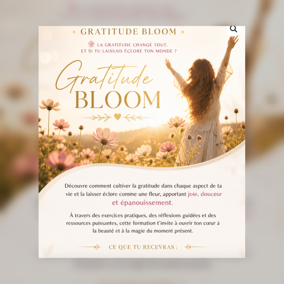 ✨ Gratitude Bloom ✨  🌟  DISPONIBLE BIENTÔT